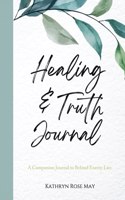 Healing and Truth Journal