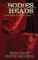 Pile of Bodies, A Pile of Heads