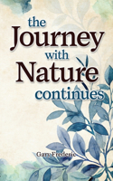 Journey With Nature Continues