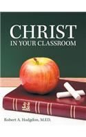 Christ in Your Classroom