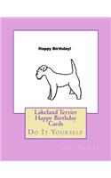 Lakeland Terrier Happy Birthday Cards: Do It Yourself