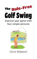 Rule-Free Golf Swing