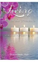 Living in the Presence