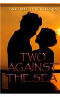 Two Against the Sea