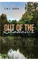 Out of the Shadows