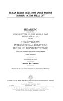 Human Rights Violations Under Saddam Hussein: Victims Speak Out