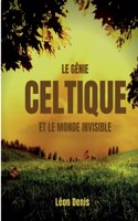 génie celtique et le monde invisible