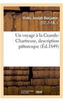 voyage à la Grande-Chartreuse, description pittoresque