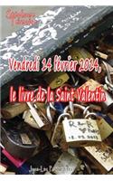 Vendredi 14 février 2014, le livre de la Saint Valentin