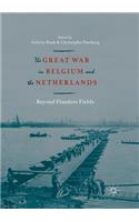Great War in Belgium and the Netherlands