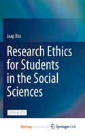 Research Ethics for Students in the Social Sciences