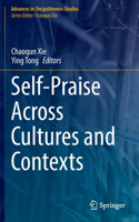 Self-Praise Across Cultures and Contexts