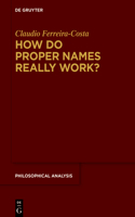 How Do Proper Names Really Work?: A Metadescriptive Version of the Cluster Theory(88 Philosophical Analysis)