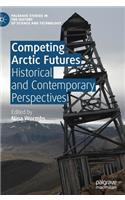 Competing Arctic Futures