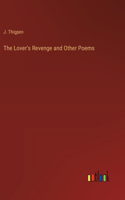 Lover's Revenge and Other Poems