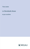 Chèvrefeuille; Roman