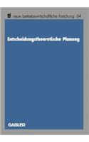 Entscheidungstheoretische Planung