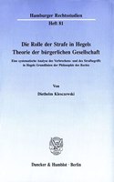 Die Rolle Der Strafe in Hegels Theorie Der Burgerlichen Gesellschaft