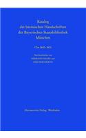 Katalog Der Lateinischen Handschriften Der Bayerischen Staatsbibliothek Munchen. Die Handschriften Aus Augsburger Bibliotheken. Band 2: Dominikanerkloster CLM 3680-3686 Und Domstift CLM 3701-3830