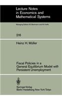 Fiscal Policies in a General Equilibrium Model with Persistent Unemployment