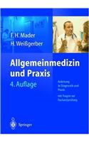 Allgemeinmedizin Und Praxis: Anleitung in Diagnostik Und Therapie. Mit Fragen Zur Facharztpra1/4fung