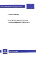 Cdu/CSU Und Die Ost- Und Deutschlandpolitik 1969-1972