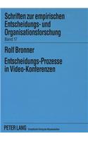 Entscheidungs-Prozesse in Video-Konferenzen