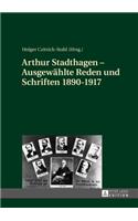 Arthur Stadthagen - Ausgewaehlte Reden und Schriften 1890-1917