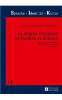 La langue française au Québec et ailleurs