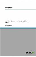 Auf den Spuren von Norbert Elias in Ghana