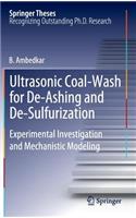 Ultrasonic Coal-Wash for De-Ashing and De-Sulfurization