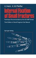 Internal Fixation of Small Fractures