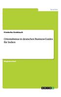 Orientalismus in deutschen Business-Guides für Indien