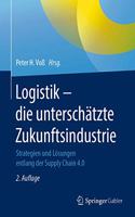 Logistik - Die Unterschätzte Zukunftsindustrie