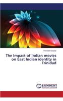 The Impact of Indian movies on East Indian identity in Trinidad