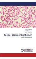 Special Stains of Epithelium