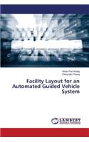 Facility Layout for an Automated Guided Vehicle System
