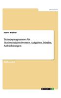Traineeprogramme für Hochschulabsolventen. Aufgaben, Inhalte, Anforderungen