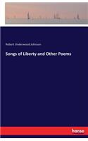 Songs of Liberty and Other Poems