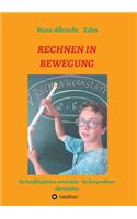 Rechnen in Bewegung: Rechenfähigkeiten entwickeln - Rechenprobleme überwinden