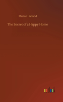 Secret of a Happy Home
