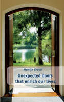 Unexpected doors that enrich our lives