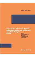 Earthquake Processes: Physical Modelling, Numerical Simulation and Data Analysis Part II