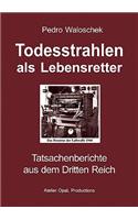 Todesstrahlen als Lebensretter