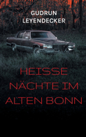 Heiße Nächte im alten Bonn