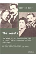 The Vesels: The Fate of a Czechoslovak Family in 20th Century Central Europe (1918–1989)