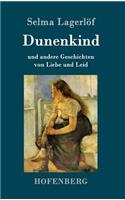 Dunenkind: und andere Geschichten von Liebe und Leid