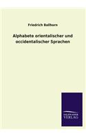 Alphabete Orientalischer Und Occidentalischer Sprachen