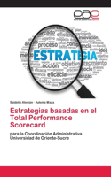 Estrategias basadas en el Total Performance Scorecard