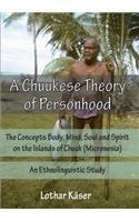 Chuukese Theory of Personhood